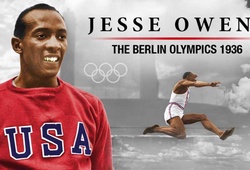 Jesse Owens: 4 tấm huy chương vàng và 45 phút đánh sập lòng tự tôn của Adolf Hitler