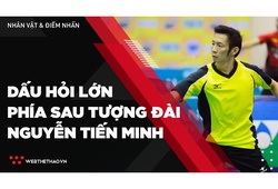 Dấu hỏi lớn phía sau tượng đài cầu lông Nguyễn Tiến Minh