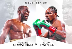 Lịch thi đấu Boxing: Terence Crawford vs Shawn Porter