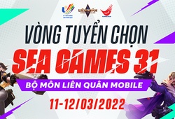 Công bố vòng tuyển chọn đội tuyển Liên Quân cho SEA Games 31