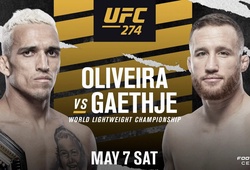 Lịch thi đấu UFC 274: Charles Oliveira vs Justin Gaethje