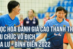 Ngọc Hoa đánh giá cao Thanh Thuý sau chức vô địch Hoa Lư - Bình Điền 2022
