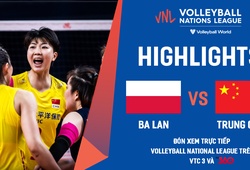 Highlights bóng chuyền nữ | Ba Lan vs Trung Quốc | giải Volleyball Nations League 2022