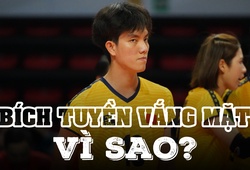 Vì sao Bích Tuyền vắng mặt trong lần tập trung đội tuyển bóng chuyền nữ Việt Nam?