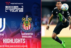 Highlights Juventus vs CD Guadalajara | Soccer Champions Tour 2022 | Bóng đá