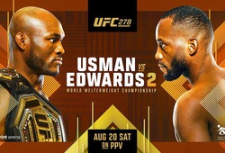 Lịch thi đấu UFC 278: Kamaru Usman vs Leon Edwards 2 - Chờ ngày hục hận