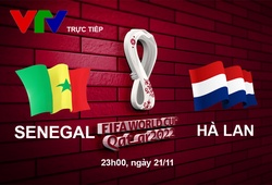 Link xem trực tiếp Senegal vs Hà Lan, 23h00 hôm nay 21/11, bảng A World Cup 2022
