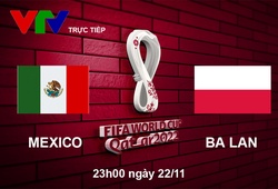 Link xem trực tiếp Mexico vs Ba Lan 23h, bảng C World Cup 2022
