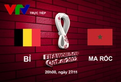 Link xem trực tiếp Bỉ vs Ma rốc, 20h bảng F World Cup 2022