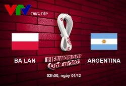 Link xem trực tiếp Ba Lan vs Argentina 2h hôm nay, bảng C World Cup 2022