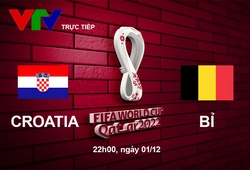 Link xem trực tiếp Croatia vs Bỉ 22h hôm nay, bảng F World Cup 2022