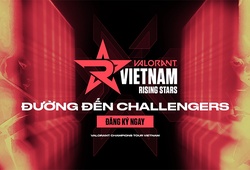 Valorant Vietnam Rising Stars: Sân chơi mở ra con đường chuyên nghiệp cho game thủ