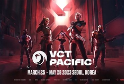 VCT Pacific 2023 - Tổng hợp lịch thi đấu Valorant, thể thức, giải thưởng