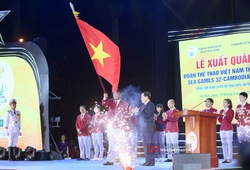 Lễ xuất quân Đoàn Thể thao Việt Nam tham dự SEA Games 32: Hoành tráng và Tự hào