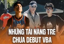 Phát Trịnh cùng dàn tài năng trẻ đang chờ ngày ra mắt VBA