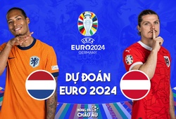 Dự đoán tỷ số bóng đá | HÀ LAN vs ÁO | Nhận định Bảng D EURO 2024