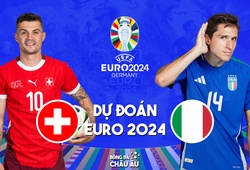 Dự đoán tỷ số bóng đá | ITALY vs THỤY SĨ | Nhận định Vòng 16 EURO 2024