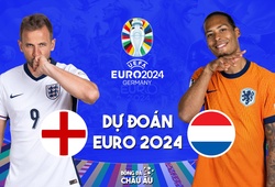 Dự đoán tỷ số bóng đá | ANH vs HÀ LAN | Nhận định Vòng bán kết EURO 2024