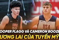 Cooper Flagg và Cameron Boozer - Tương lai của đội tuyển bóng rổ Mỹ?