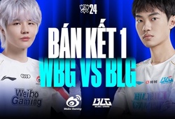 Kết quả BLG vs WBG CKTG 2024 hôm nay 26/10