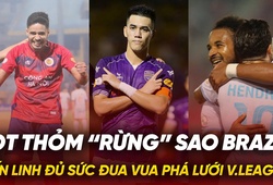 Lọt thỏm “rừng” sao Brazil, Tiến Linh đủ sức đua Vua phá lưới V.League?