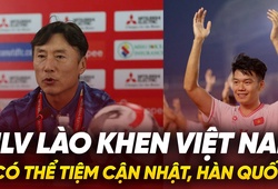 HLV Lào khen nức nở Việt Nam tiệm cận trình độ Nhật Bản, Hàn Quốc