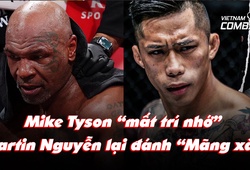 Mike Tyson "mất trí nhớ", Martin Nguyễn quay lại đấu "Mãng xà" ONE Championship