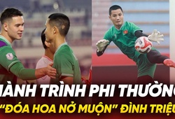 Hành trình phi thường của “đóa hoa nở muộn” Đình Triệu: Người khiến Nguyễn Filip dự bị