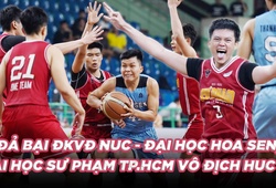 ĐKVĐ NUC 2024 gục ngã, Đại học Sư Phạm TP.Hồ Chí Minh lần đầu vô địch HUC 2024-25