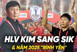 HLV Kim Sang Sik và năm 2025 “bình yên”