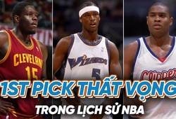 Top những 1st pick thất vọng nhất NBA: "Đầu đi đôi với sầu"