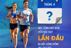 Các giải chạy, marathon nổi bật tháng 4 năm 2025