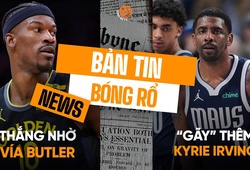 Bản tin bóng rổ ngày 4/3: Golden State Warriors cần "vía" Jimmy Butler