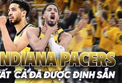 Ứng cử viên vô địch Indiana Pacers: Không hề ngẫu nhiên và may mắn