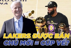 Los Angeles Lakers và cú sang tay 10 tỷ đô la Mỹ: Chủ mới sẽ mang cúp về cho LeBron James?