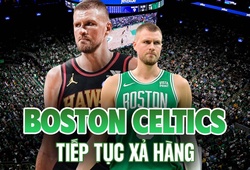 Boston Celtics tiếp tục "xả hàng": Nhà vô địch NBA 2024 mang đến nước đi win-win?