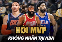 Điểm danh hội MVP "không nhẫn" tại NBA: Siêu sao chưa chắc đã vô địch