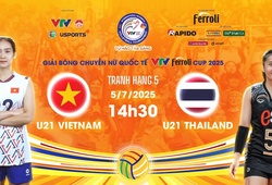 Link trực tiếp tranh hạng 5 bóng chuyền VTV Cup hôm nay 5/7: U21 Việt Nam vs U21 Thái Lan