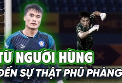 Bùi Tiến Dũng: Từ người hùng đến sự thật phũ phàng