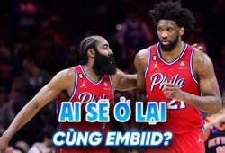 "We Don't Talk Anymore" cùng James Harden: Joel Embiid cô độc đến đau lòng ở Philadelphia 76ers