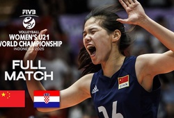 Link trực tiếp giải bóng chuyền U21 vô địch thế giới hôm nay: Trung Quốc vs Croatia