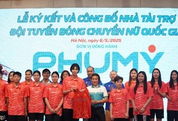 Nhà tài trợ Phú Mỹ cùng góp viên gạch tạo nấc thang lịch sử mới cho tuyển bóng chuyền nữ Việt Nam