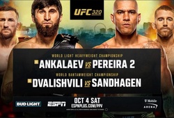 Lịch thi đấu UFC 320: Ankalaev vs Pereira 2, Dvalishvili vs Sandhagen