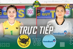 Link trực tiếp bán kết giải bóng chuyền VĐQG hôm nay: VTV Bình Điền Long An vs Vietinbank