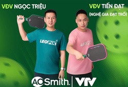 Cặp đôi vàng Đạt "Trố" và Ngọc Triệu hứa hẹn khuấy đảo VTV A.O. Smith Pickleball Open 2025