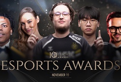 Esports Awards 2025: Cột mốc 10 năm khẳng định quyền lực của ngành công nghiệp tỷ đô