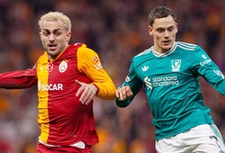 Tỷ lệ kèo trận Galatasaray vs Liverpool, 0h45 ngày 11/3, Cúp C1 châu Âu