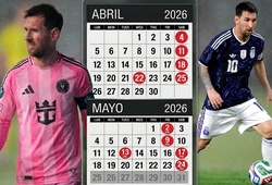 Lịch trình của Messi trước World Cup 2026: 10 trận đấu phía trước