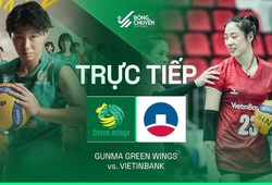 Link trực tiếp cúp bóng chuyền VTV9 Bình Điền hôm nay 21/5: Gunma Green Wings vs Vietinbank