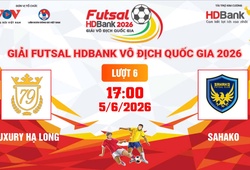 Link xem trực tiếp futsal HDBank VĐQG 2026: Luxury Hạ Long vs Sahako